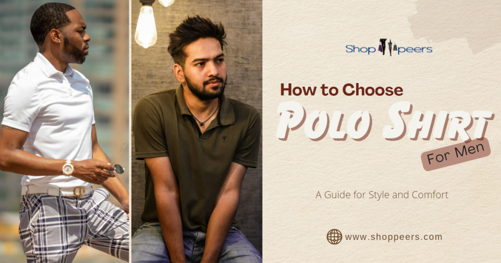 How to Choose Polo Shirt For Men