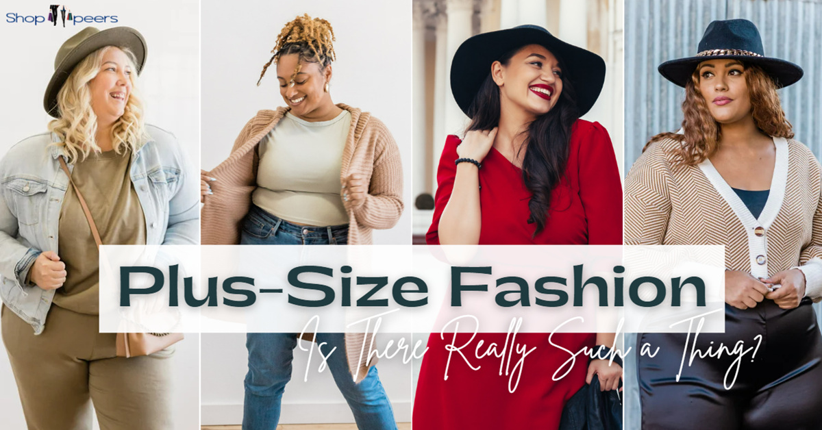 Plus-Size Fashion Is There Really Such a Thing