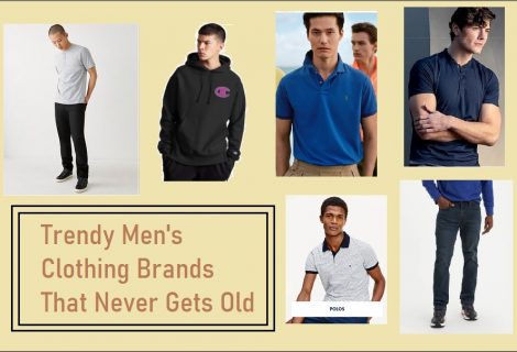 Trendy Men's Clothing Brands That Never Gets Old