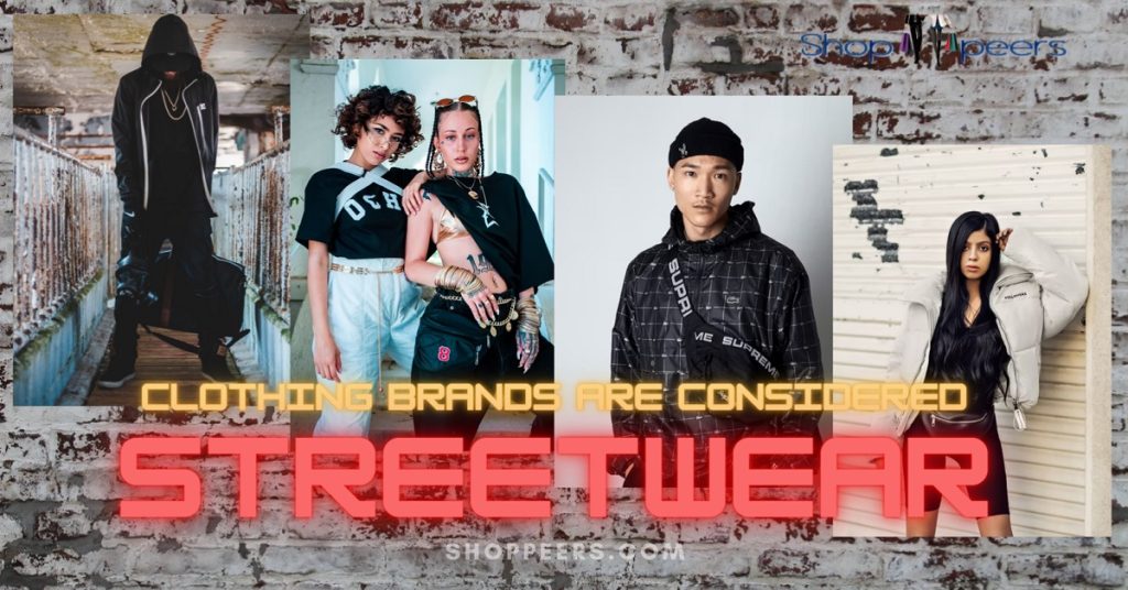 Streetwear Fashion—Popular Clothing Brands in 2025