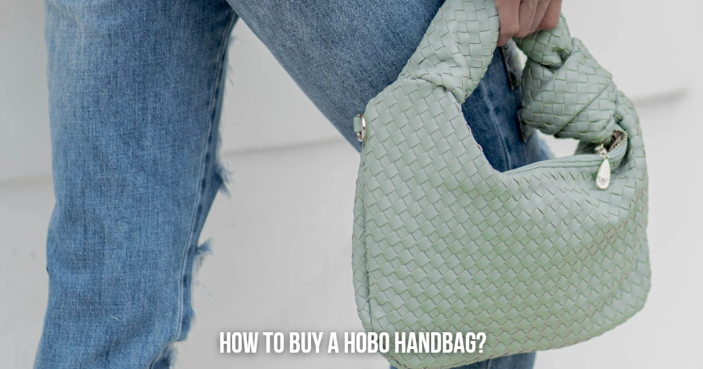 How to Buy a Hobo Handbag