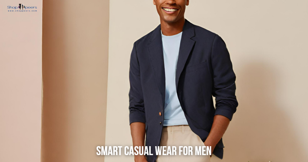 Smart Casual Wear for Men