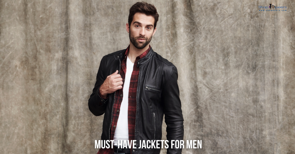 Must-Have Jackets for Men