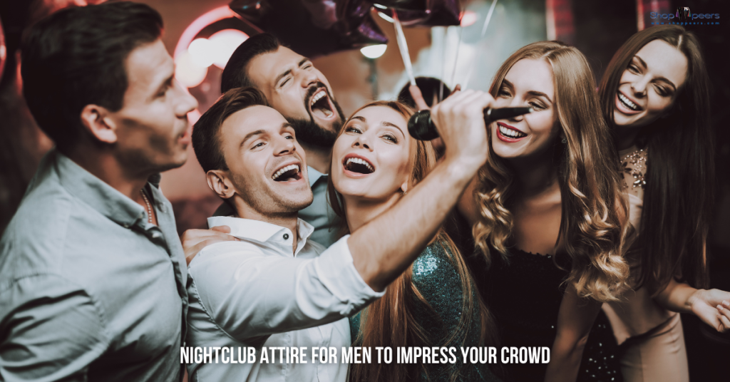 Nightclub Attire for Men to Impress Your Crowd