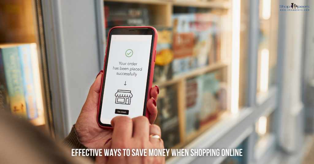 Effective Ways To Save Money When Shopping Online