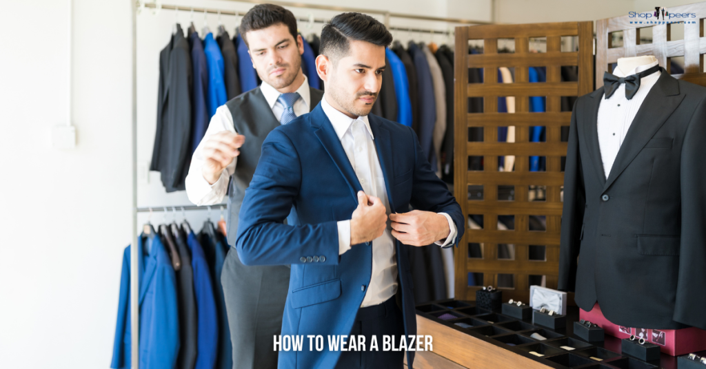 How to Wear a Blazer