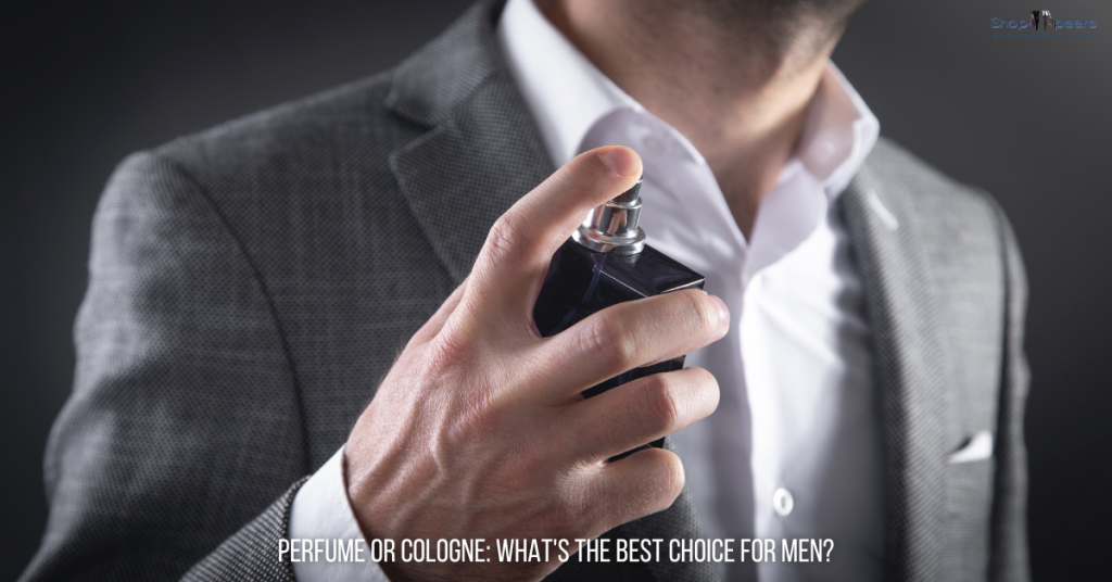 Perfume or Cologne What's the Best Choice for Men