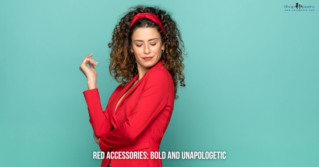 Red Accessories Bold and Unapologetic