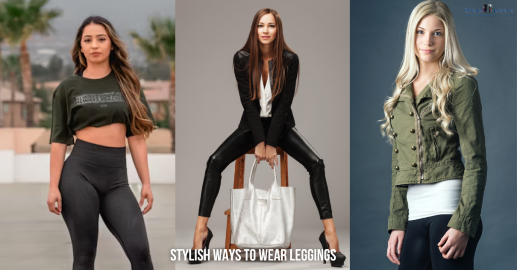 Stylish Ways to Wear Leggings