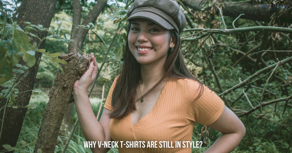 Why V-Neck T-Shirts for Women Still in Style?