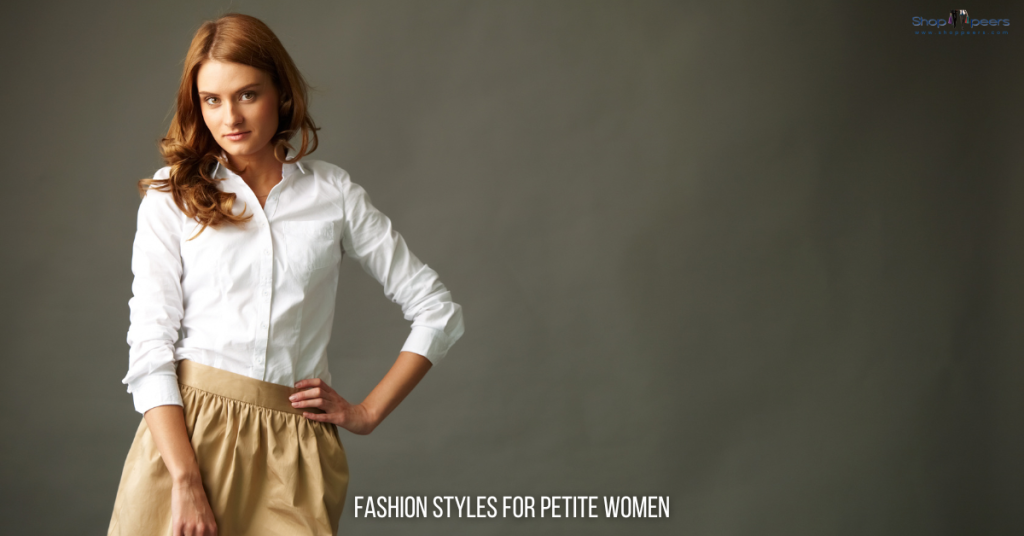 Fashion Styles for Petite Women