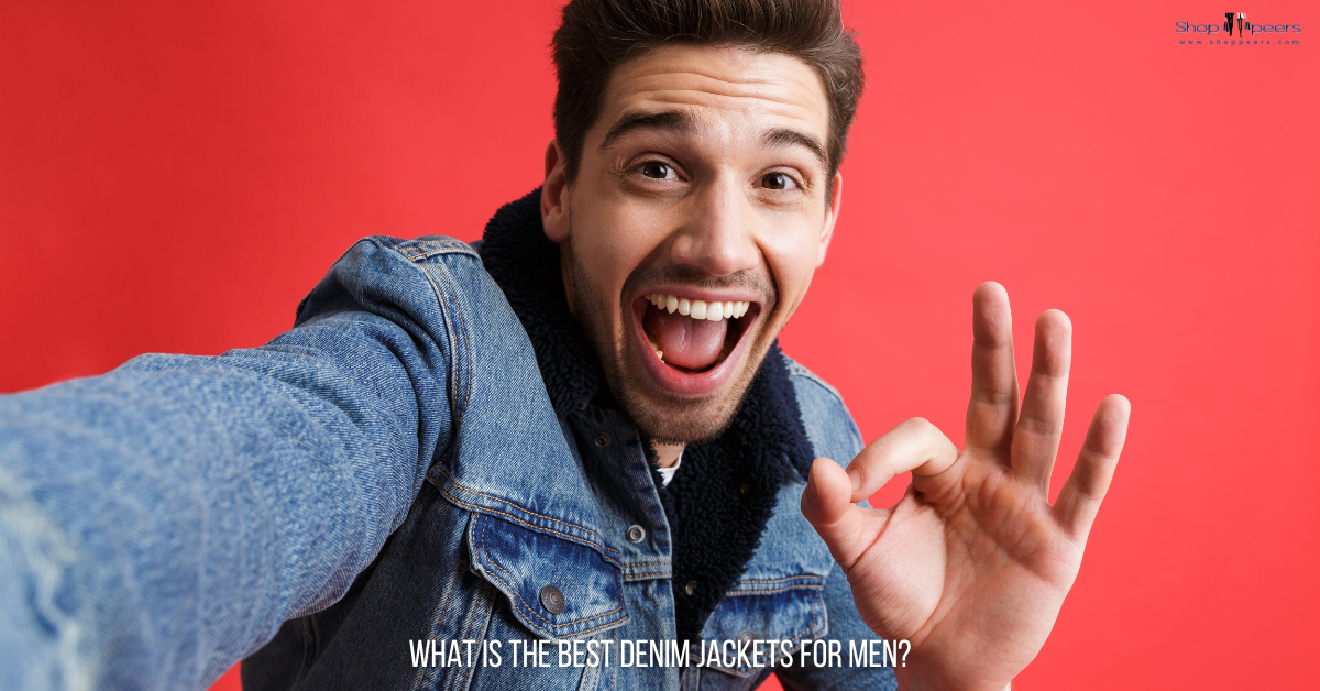 Denim Jacket For Men: Your Ultimate Style Guide