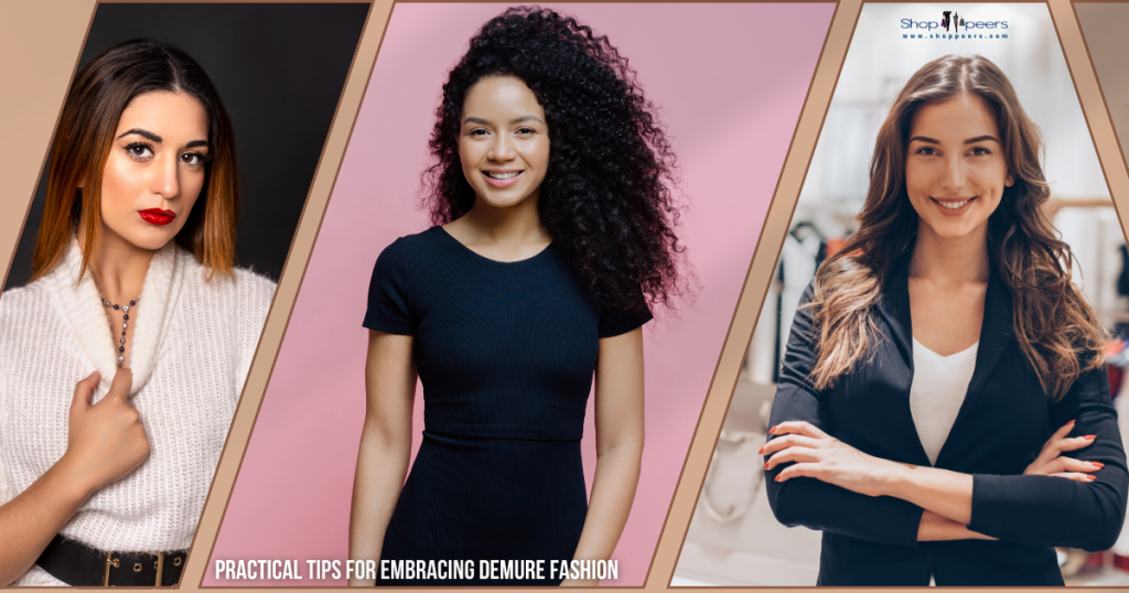 Practical Tips for Embracing Demure Fashion