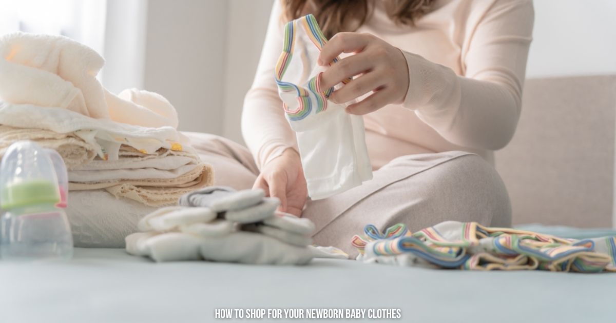 How to Shop for Your Newborn Baby Clothes with Confidence